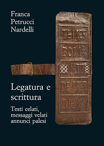 9788822256768-Legatura e scrittura. Testi celati, messaggi velati, annunci palesi.