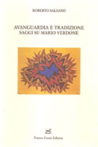 9788876673405-Avanguardia e tradizione. Saggi su Mario Verdone.