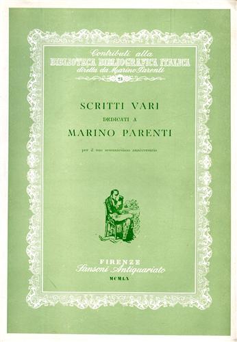 Scritti vari dedicati a Marino Parenti per il suo sessantesimo anniversario.