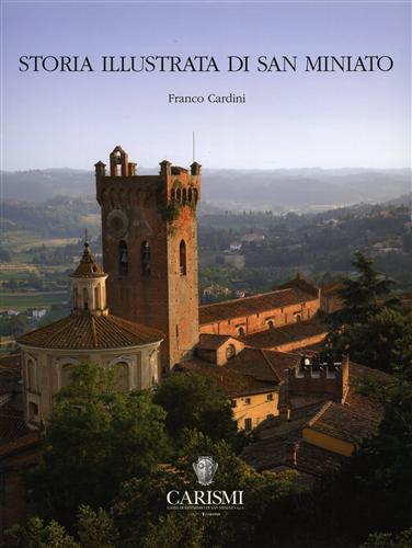 9788877818423-Storia illustrata di San Miniato.