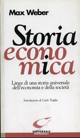 9788879893343-Storia economica. Linee di una storia universale dell'economia e della società.