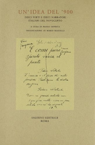 9788885026612-Un'idea del '900. Dieci poeti e dieci narratori italiani del Novecento.