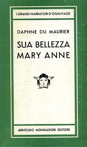 Sua bellezza Mary Anne.