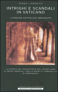 9788854104587-Intrighi e scandali in Vaticano. L'Ordine cattolico decaduto.