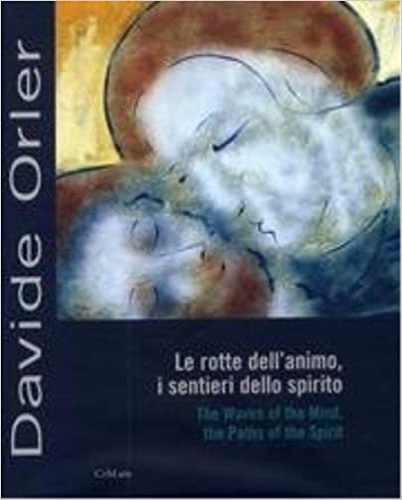 9788889712009-Le rotte dell'animo, i sentieri dello spirito. Davide Orler. Sacro impulso e fur