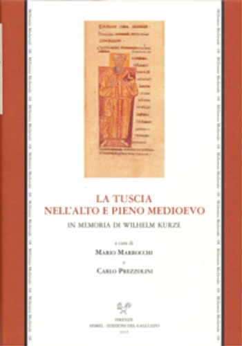 9788884502124-La Tuscia nell'Alto e Pieno Medioevo. In memoria di Wilhelm Kurze.