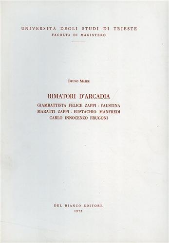 Rimatori d'Arcadia. Giambattista Felice Zappi, Faustina Maratti Zappi, Eustachio