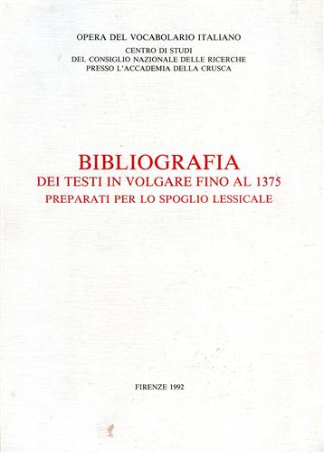 Bibliografia dei testi in volgare fino al 1375 preparati per lo spoglio lessical