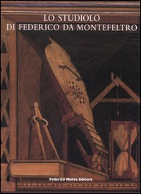 9788871795621-Lo studiolo di Federico da Montefeltro. Volume 1: Il Palazzo Ducale di Gubbio e