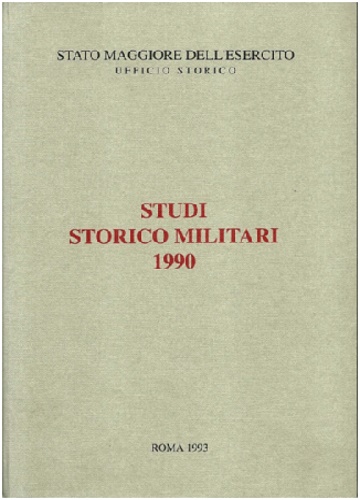 Studi Storico Militari 1990.