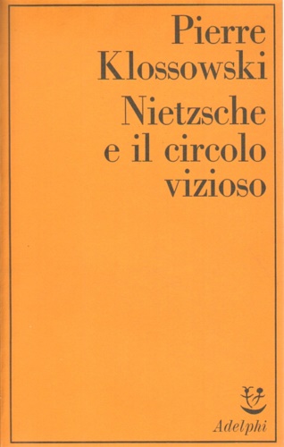 9788845904523-Nietzsche e il circolo vizioso.