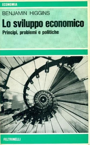 Lo sviluppo economico. Principi, problemi e politiche.