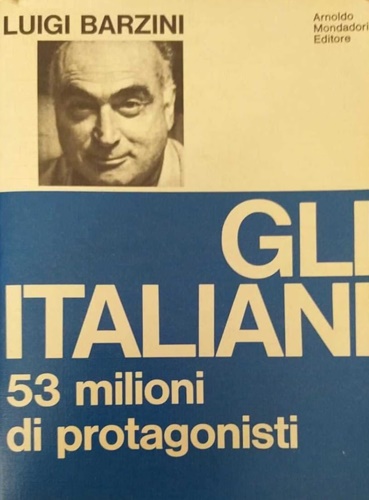 Gli italiani. 53 milioni di protagonisti.