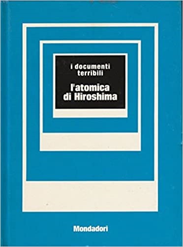 L'atomica di Hiroshima.