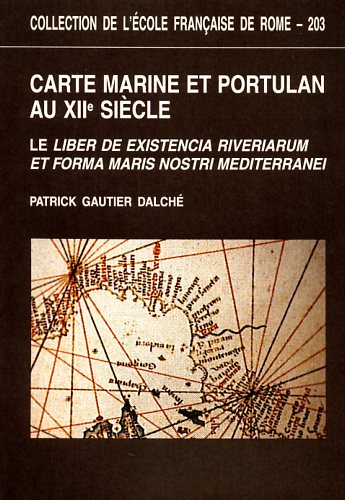 9782728303359-Carte marine et portulan au XIIe siècle. Le Liber de existencia riverierarum et