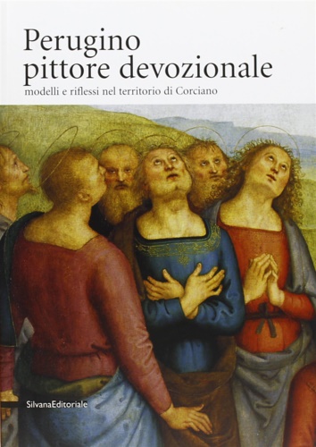 9788882156909-Perugino pittore devozionale. Modelli e riflessi nel territorio di Corciano.