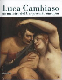 9788836607778-Luca Cambiaso. Un maestro del Cinquecento europeo.