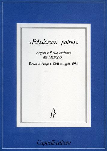 Fabularum patria. Angera e il suo territorio nel Medioevo.