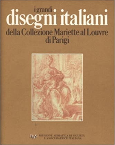 I grandi disegni italiani della Collezione Mariette al Louvre di Parigi.