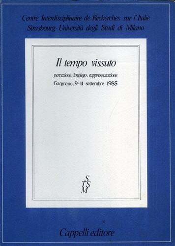 Il tempo vissuto. Percezione, impiego, rappresentazione.