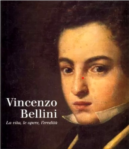 9788882153830-Vincenzo Bellini. La vita, le opere, l'eredità.