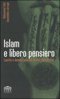 9788877509741-Islam e libero pensiero. Laicità e democrazia nel mondo musulmano.