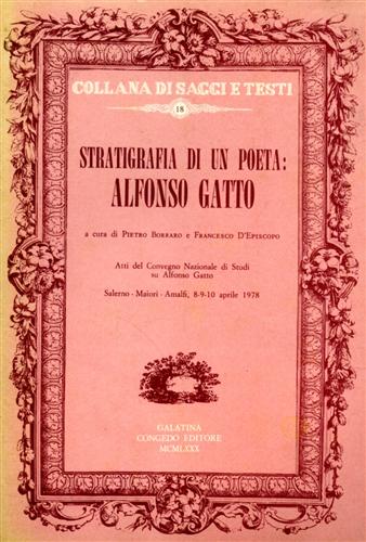 Stratigrafia di un poeta: Alfonso Gatto.