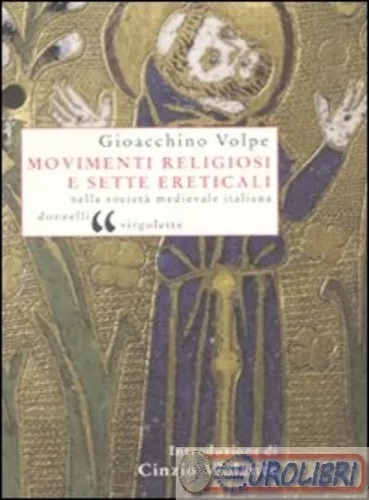 9788860365156-Movimenti religiosi e sette ereticali nella società medievale italiana. Secc.XI-