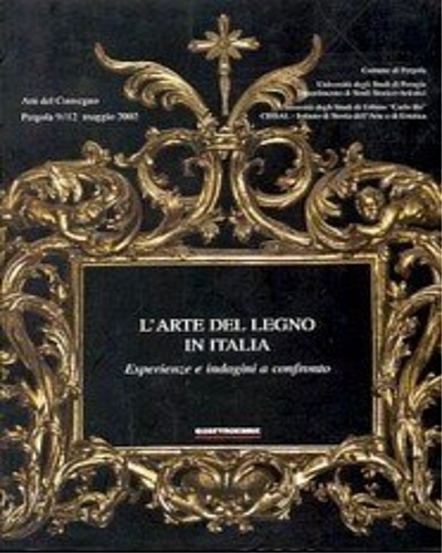 9788889398029-L'arte del legno in Italia. Esperienze e indagini a confronto.