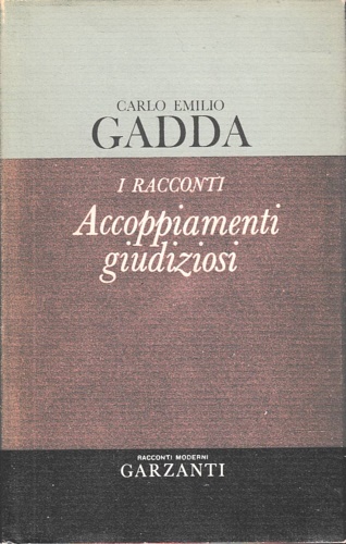 I racconti. Accoppiamenti giudiziosi 1924-1958.