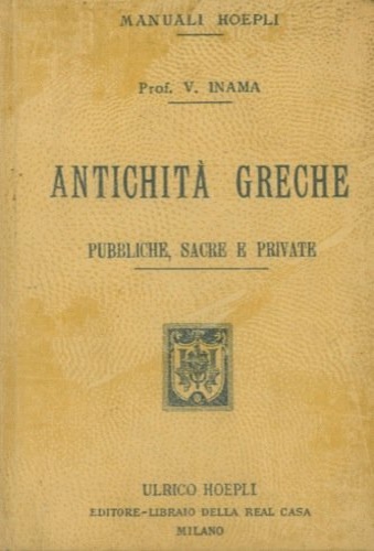 Antichità greche, pubbliche, sacre e private.