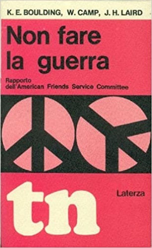 Non fare la guerra. Rapporto dell'American Friends Service Committee.