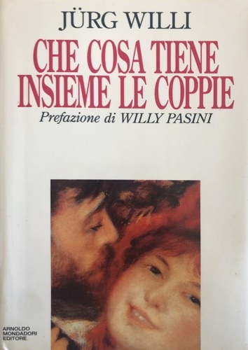 9788804362753-Che cosa tiene insieme le coppie?