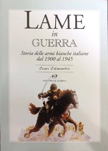 9788825387056-Lame in guerra. Storia delle armi bianche italiane dal 1900 al 1945.