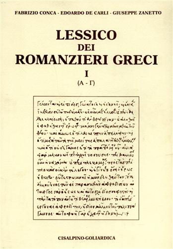 9788820504366-Lessico dei romanzieri greci. vol.I: (Alfa-Gamma).