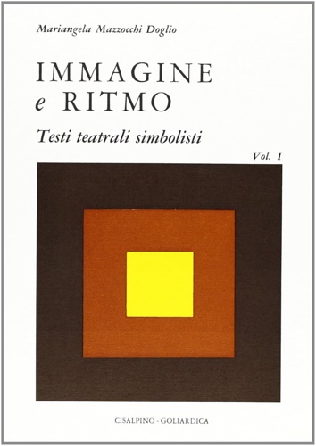 9788820502560-Immagine e ritmo. Testi teatrali simbolisti. Vol.I.