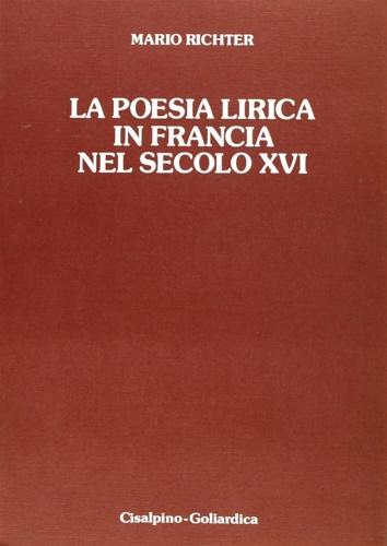 9788820504496-La poesia lirica in Francia nel secolo XVI.