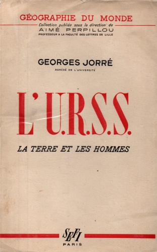 L'U.R.S.S. La terre et les hommes.