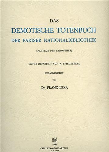 Das Demotische Totenbuch der Pariser Nationalbibliothek (Papyrus des Pamonthes).