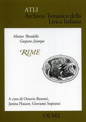 9783487112138-Archivio Tematico della Lirica Italiana. Bandello,Matteo. Stampa,Gaspara. Rime.