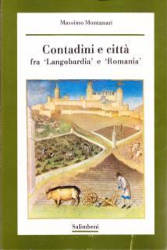 Contadini e città tra «Langobardia» e «Romania».