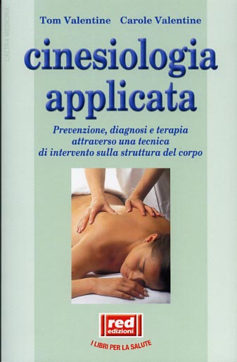 9788870313130-Cinesiologia applicata. Prevenzione, diagnosi e terapia attraverso una tecnica d