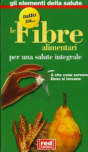 9788870312324-Le fibre alimentari per una salute integrale. A che cosa servono, Dove si trovan