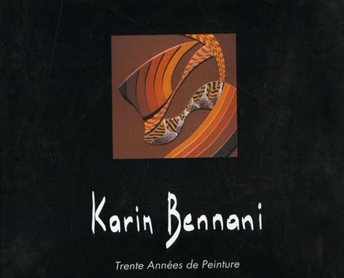 Karim Bennani. Trente Année de peinture.