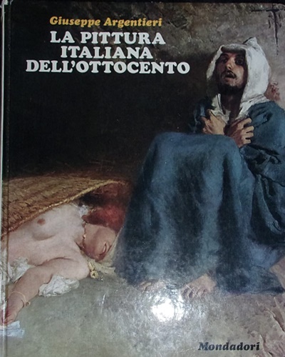 La pittura italiana dell'Ottocento.