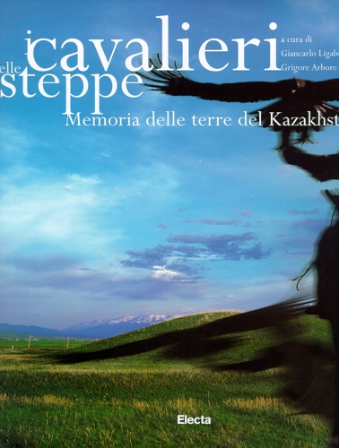 9788843575817-I cavalieri delle steppe. Memoria delle terre del Kazakhstan.