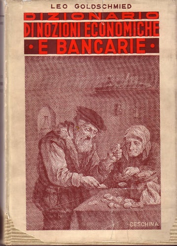 Dizionario di nozioni economiche e bancarie.