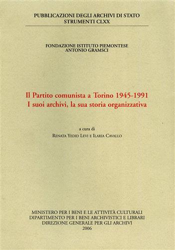 9788871252742-Il Partito Comunista a Torino 1945-1991. I suoi archivi, la sua storIa organizza