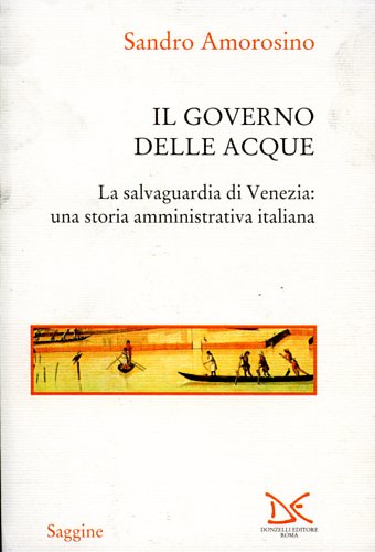 9788879897426-Il governo delle acque. La salvaguardia di Venezia: una storia amministrativa it