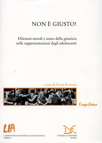 9788860361264-Non è giusto! Dilemmi morali e senso della giustizia nelle rappresentazioni degl